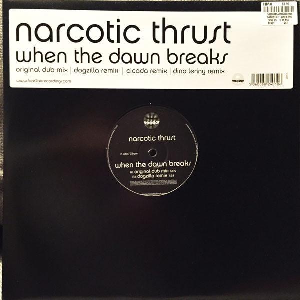 Narcotic Thrust - When The Dawn Breaks