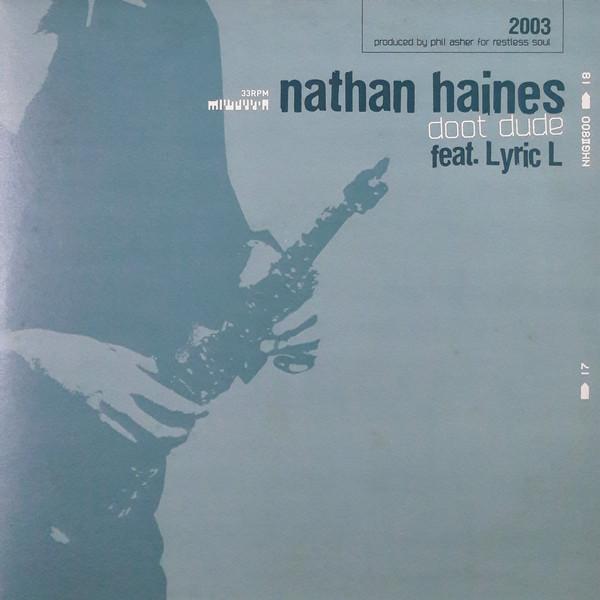 Nathan Haines, Lyric L - Doot Dude