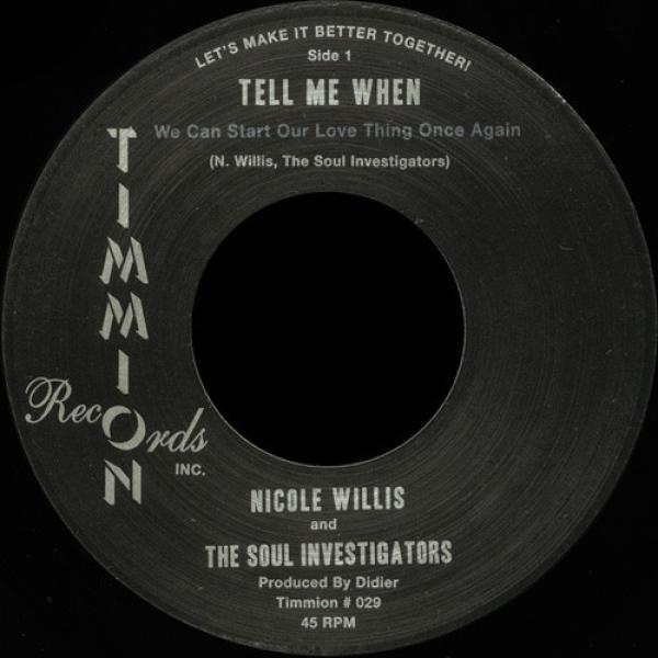 Nicole Willis, The Soul Investigators - Tell Me When (We Can Start Our Love Thing Once Again) / It’s All Because Of You