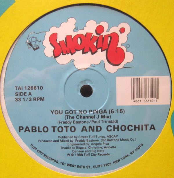 Pablo Toto, Chochita - You Got No Pinga
