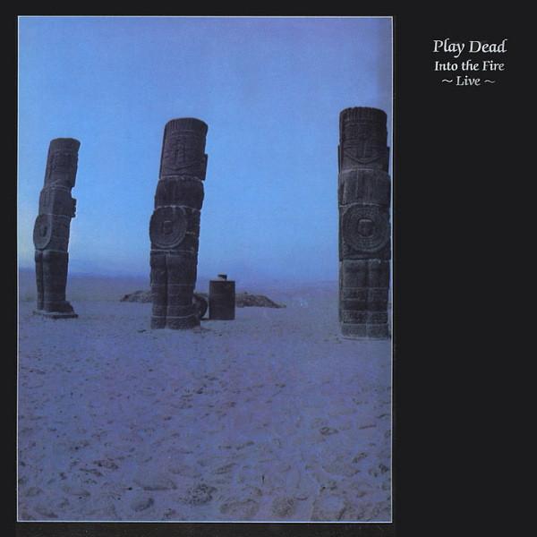 Play Dead  - Into The Fire ~ Live ~
