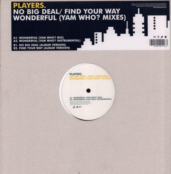Players  - No Big Deal / Find Your Way / Wonderful