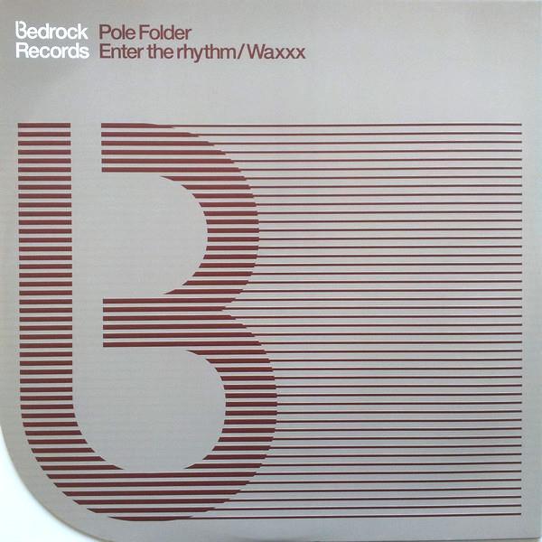 Pole Folder - Enter The Rhythm / Waxxx