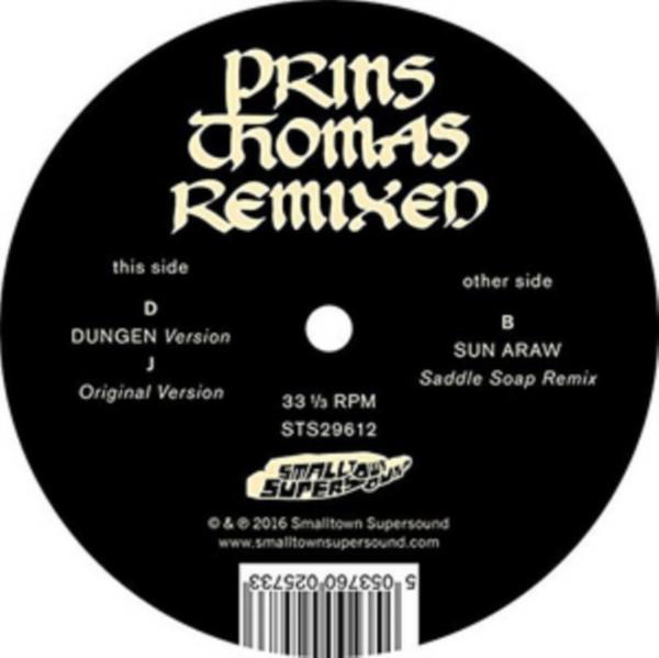 Prins Thomas - Principe Del Norte - Dungen / Sun Araw Remixes