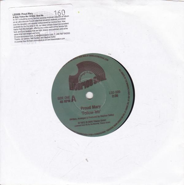 Proud Mary  - Follow Me / Steal Me