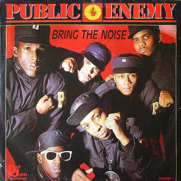 Public Enemy - Bring The Noise