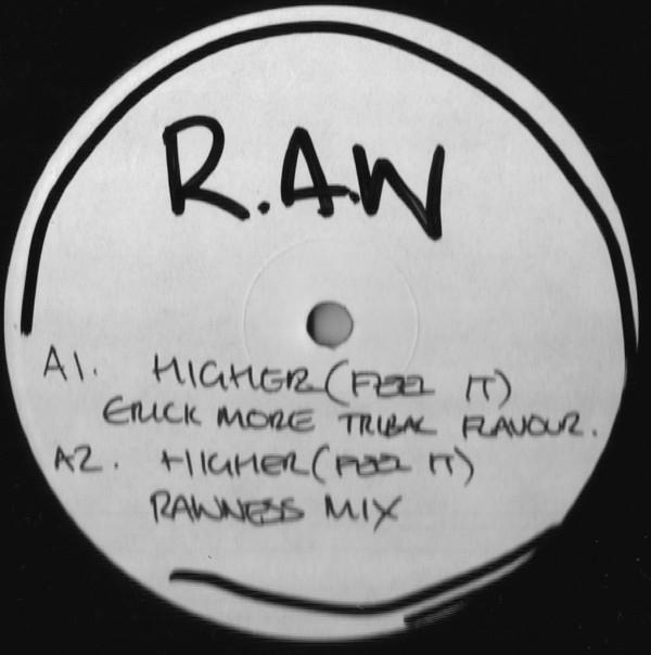 R.A.W. - Higher (Feel It)