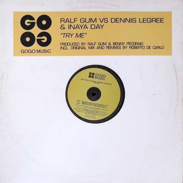 Ralf GUM, Dennis LeGree, Inaya Day - Try Me