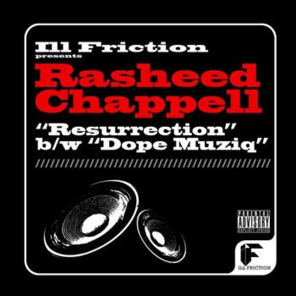 Rasheed Chappell - Dope Muziq b/w Resurrection