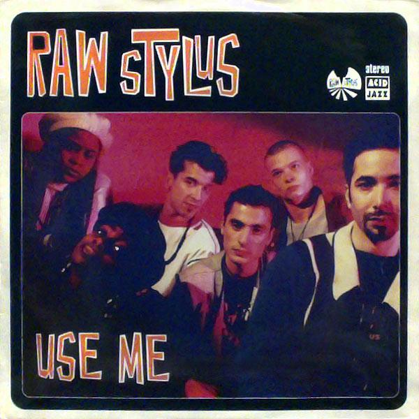 Raw Stylus - Use Me