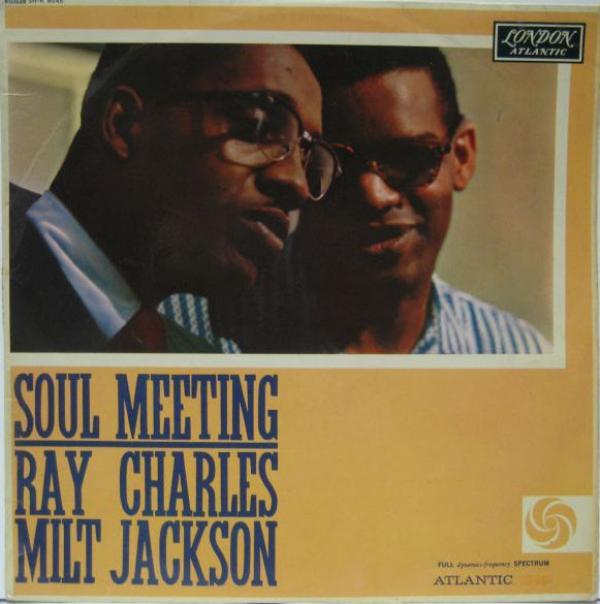 Ray Charles, Milt Jackson - Soul Meeting