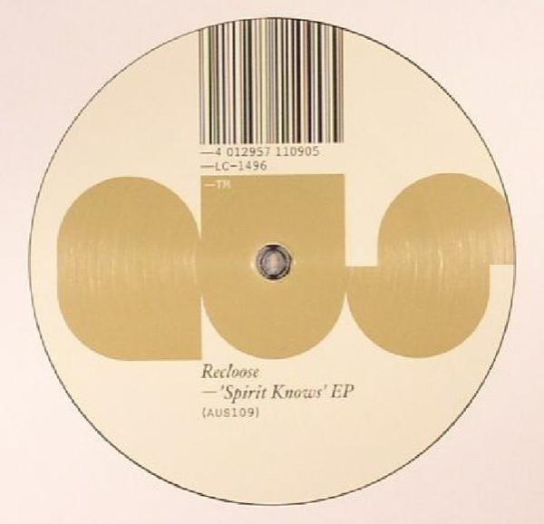 Recloose - Spirit Knows EP