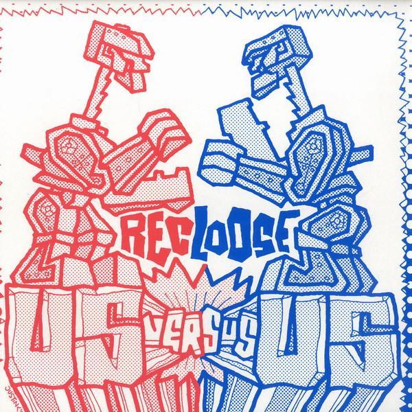 Recloose - Us Vs. Us