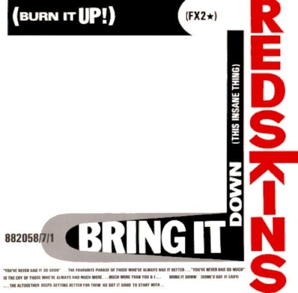 Redskins - Bring It Down (This Insane Thing)