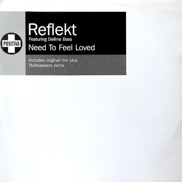 Reflekt, Delline Bass - Need To Feel Loved