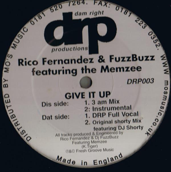 Rico Fernandez , DJ Fuzz Buzz, Memzee - Give It Up