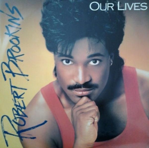 Robert Brookins - Our Lives