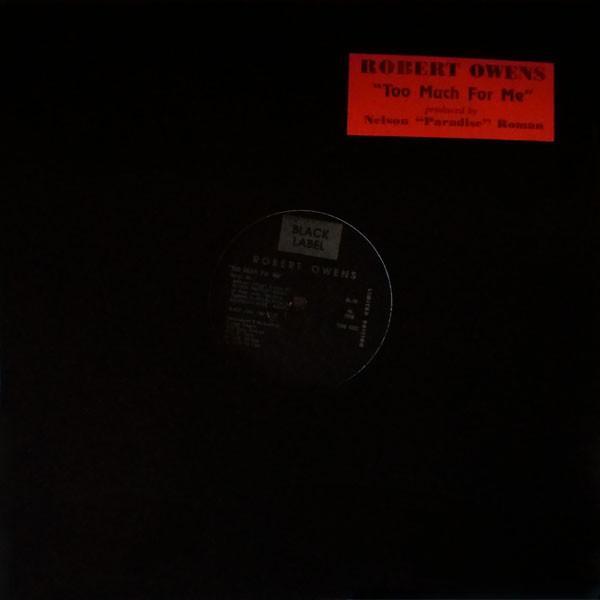 Robert Owens - Too Much For Me