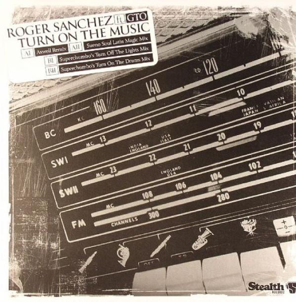 Roger Sanchez, GTO  - Turn On The Music