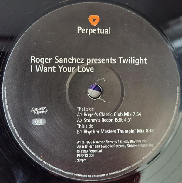Roger Sanchez, Twilight  - I Want Your Love