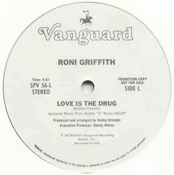 Roni Griffith - Love Is The Drug