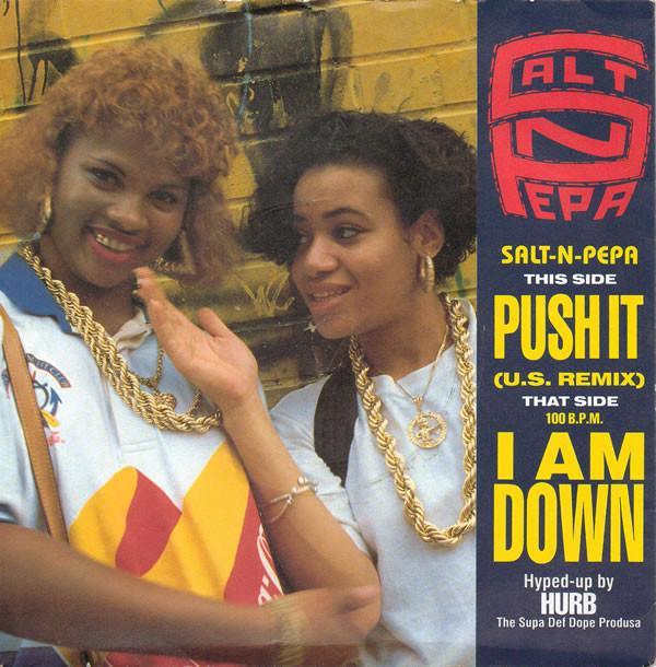 Salt 'N' Pepa - Push It (U.S. Remix) / I Am Down