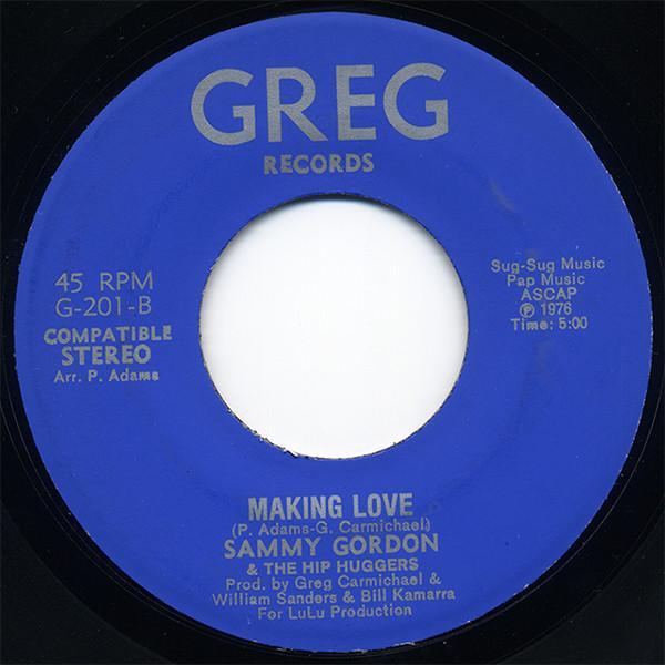 Sammy Gordon & The Hip Huggers - Making Love