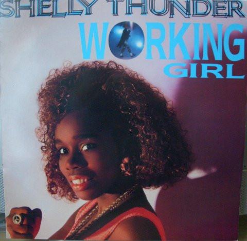Shelly Thunder - Working Girl
