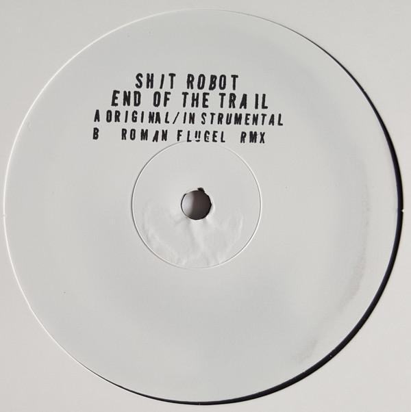 Shit Robot - End Of The Trail