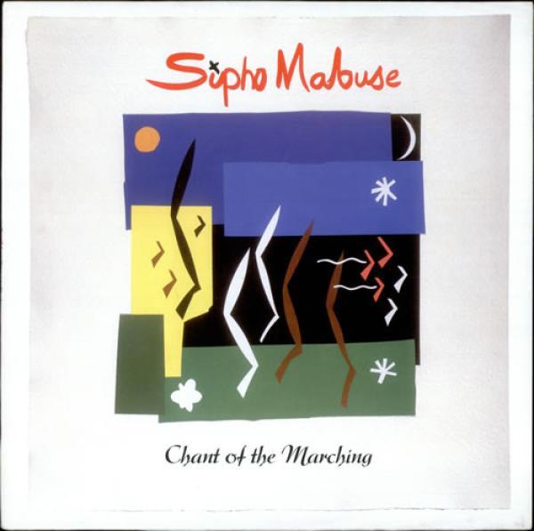 Sipho Mabuse - Chant Of The Marching