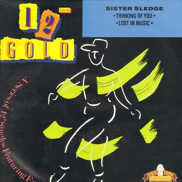 Sister Sledge - Thinking Of You / Lost In Music