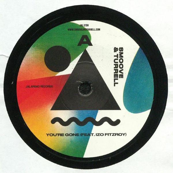 Smoove + Turrell - You're Gone