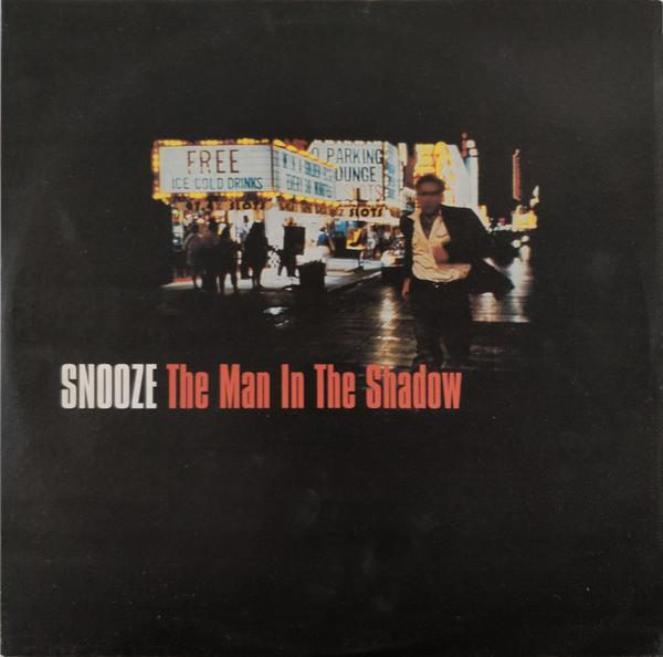 Snooze - The Man In The Shadow