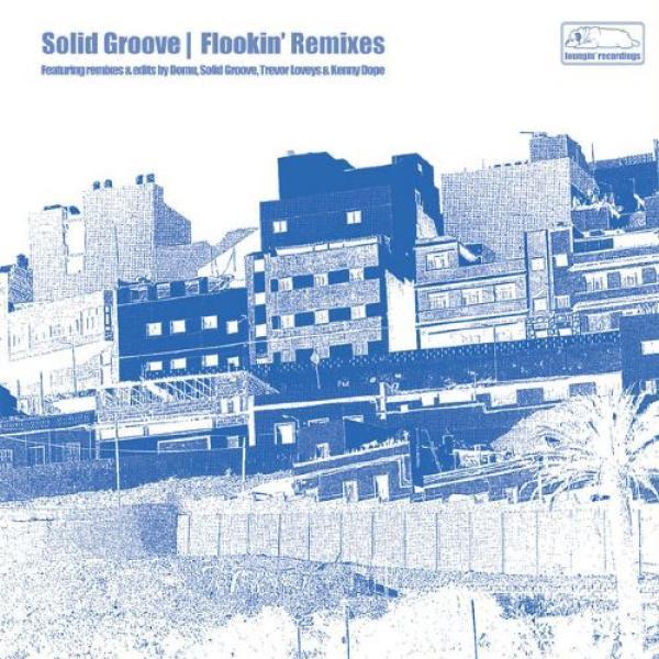 Solid Groove - Flookin' (Remixes)
