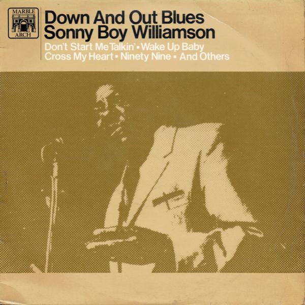 Sonny Boy Williamson  - Down And Out Blues