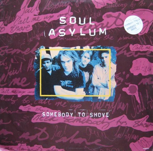 Soul Asylum  - Somebody To Shove