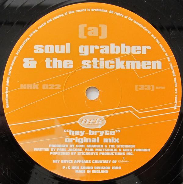 Soul Grabber, The Stickmen - Hey Bryce