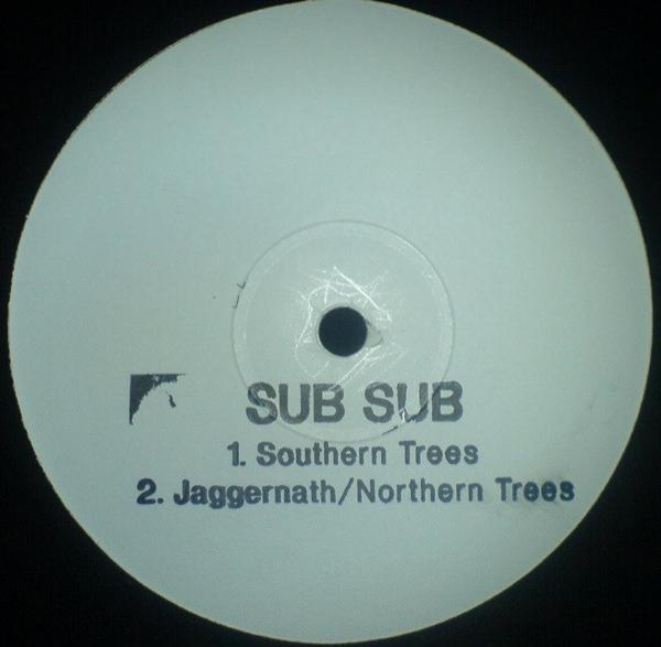 Sub Sub - Southern Trees