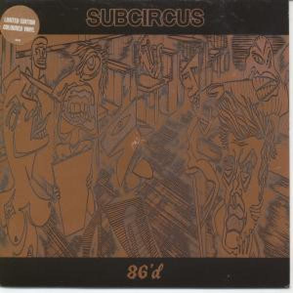 Subcircus - 86'd