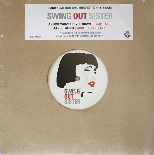 Swing Out Sister - Love Won't Let You Down / Breakout