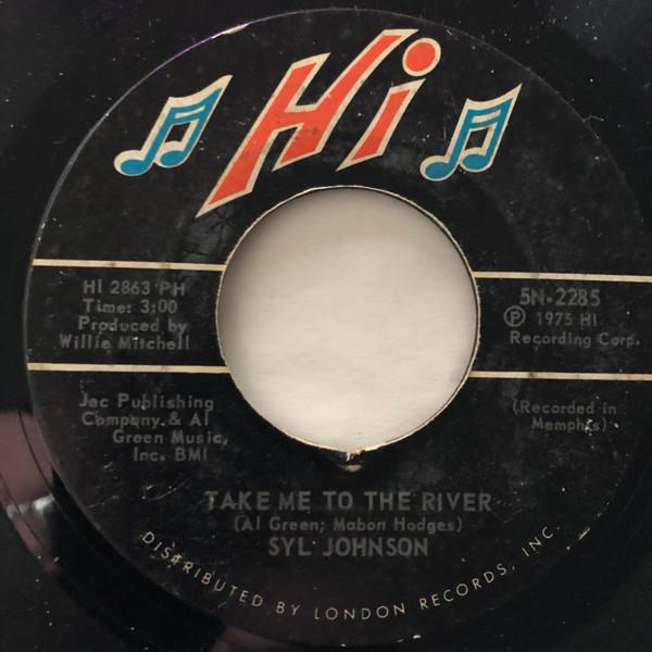 Syl Johnson - Take Me To The River / Could I Be Falling In Love