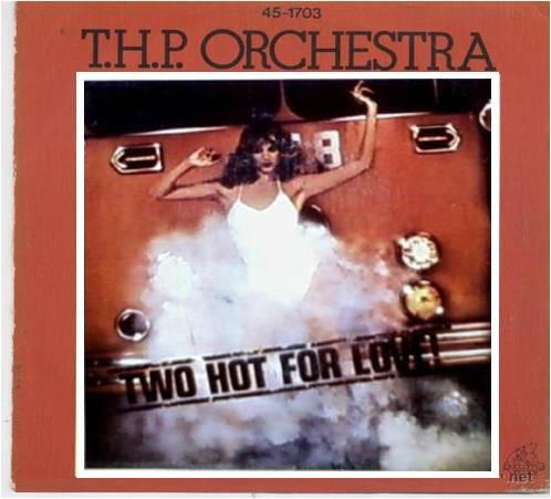 THP Orchestra - Two Hot For Love