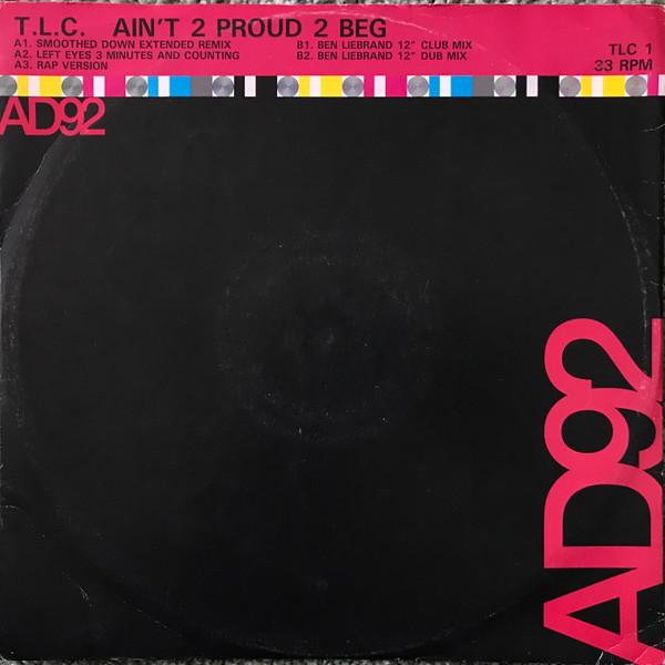TLC - Ain't 2 Proud 2 Beg