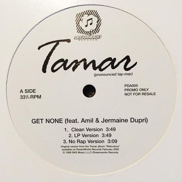 Tamar, Amil, Jermaine Dupri - Get None