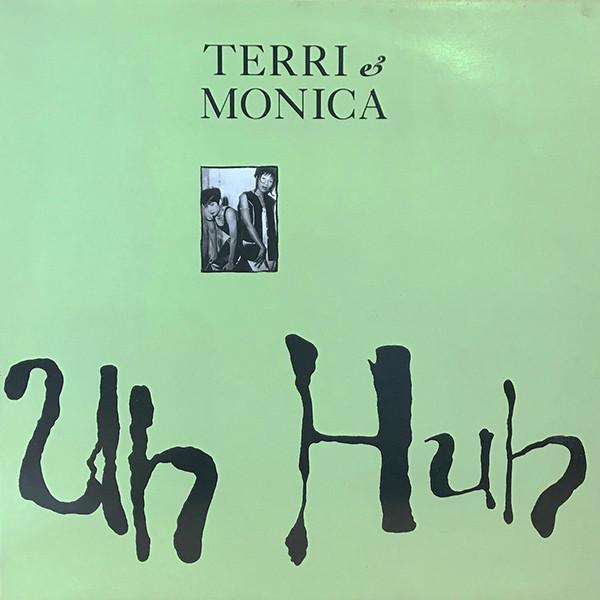 Terri & Monica - Uh Huh