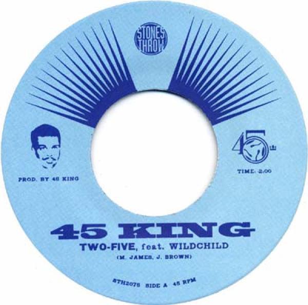 The 45 King, Wildchild  - Two-Five