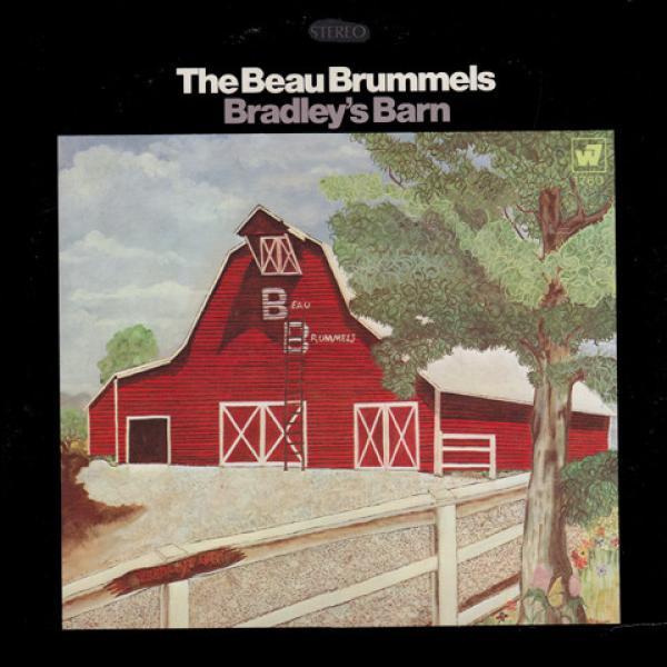 The Beau Brummels - Bradley's Barn