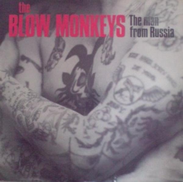 The Blow Monkeys - The Man From Russia