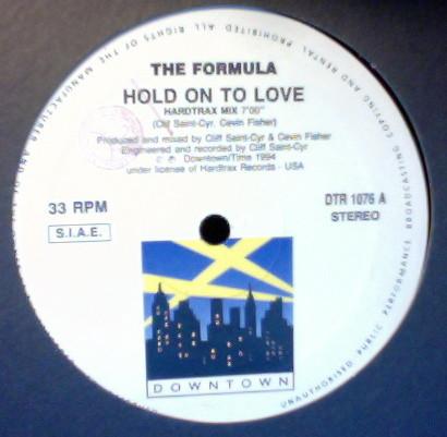 The Formula  - Hold On To Love