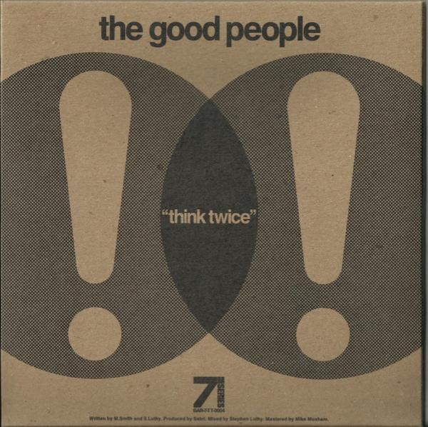 The Good People - Think Twice / The Theory